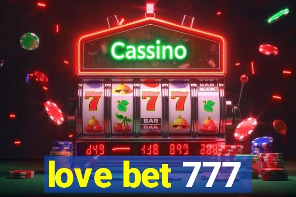 love bet 777